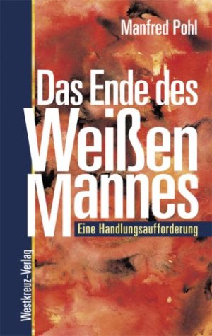 Das Ende des Weißen Mannes